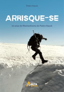 Livro Arrisque-se - Por Pedro Hauck